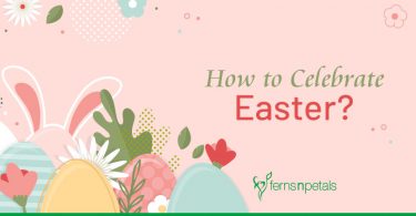 How to Celebrate Easter