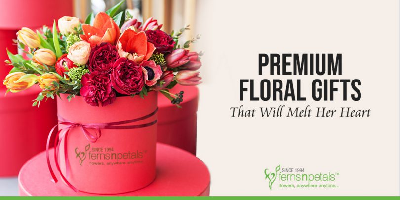 Premium Floral Gifts That Will Melt Her Heart
