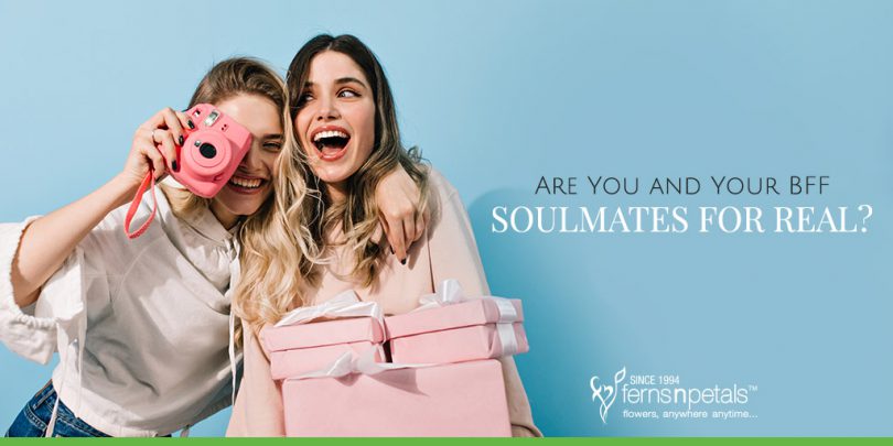 Are You and Your BFF Soulmates for Real?