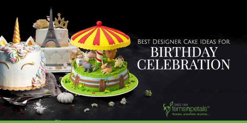 Best Designer Cake Ideas For Birthday Celebration