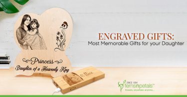 Engraved Gifts: Most Memorable Gifts for your Daughter