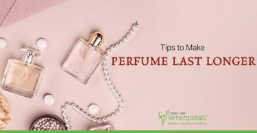 Tips to Make Perfume Last Longer