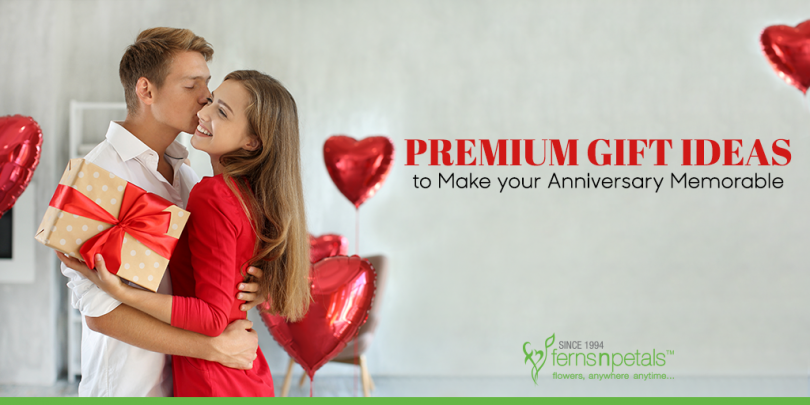 Premium Gift Ideas to Make Your Anniversary Memorable