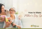 How to Make Mother's Day Special